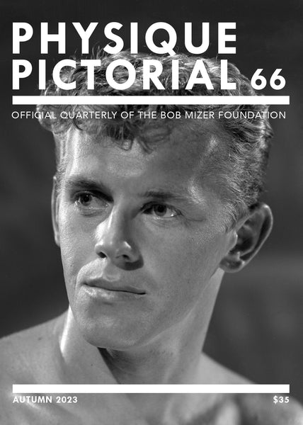 Physique Pictorial Volume 66 [autumn 2023] Bob Mizer Foundation