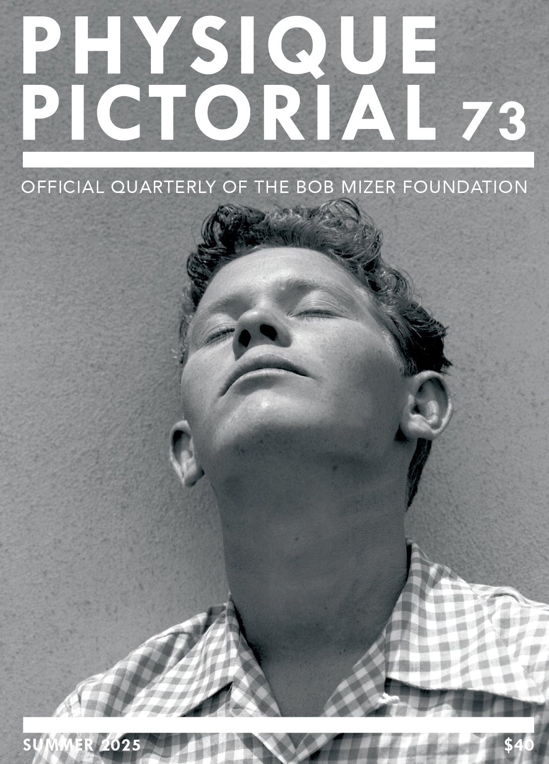 Physique Pictorial Volume 73 [Summer 2025] – Bob Mizer Museum and