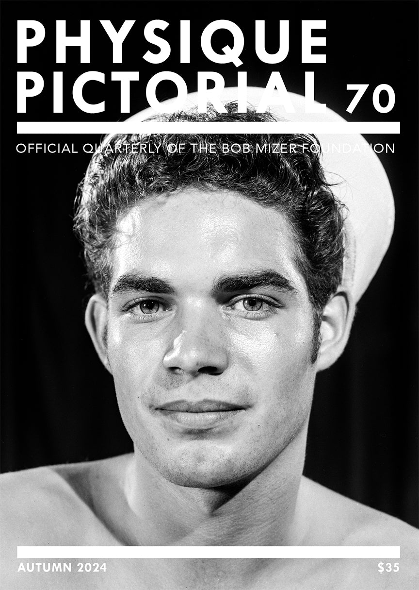 Physique Pictorial Volume 70 [Autumn 2024] – Bob Mizer Museum and