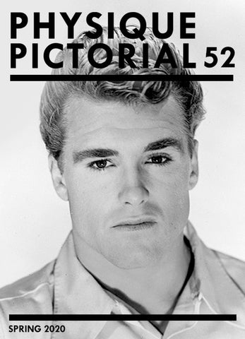 Physique Pictorial Volume 52 [Spring 2020]