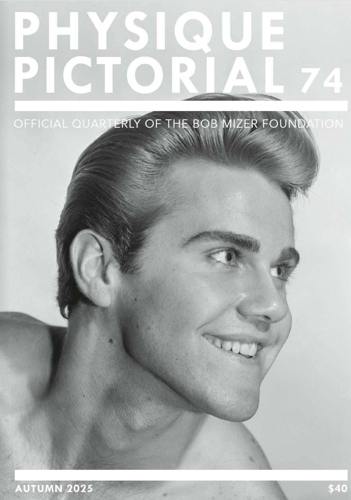 Physique Pictorial Volume 74 [Autumn 2025]