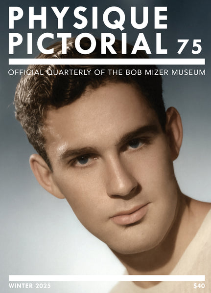 Physique Pictorial Volume 75 [Winter 2025]