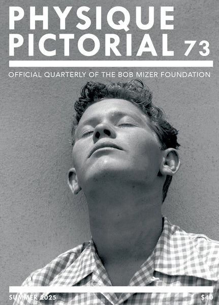 Physique Pictorial Volume 73 [Summer 2024]