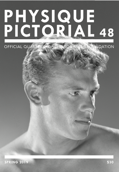 Physique Pictorial Volume 48 [Spring 2019]
