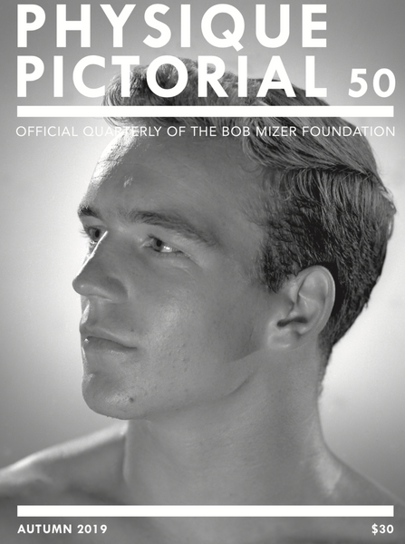 Physique Pictorial Volume 50 [Autumn 2019]
