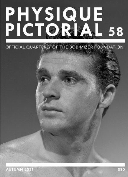 Physique Pictorial Volume 58 [Autumn 2021]