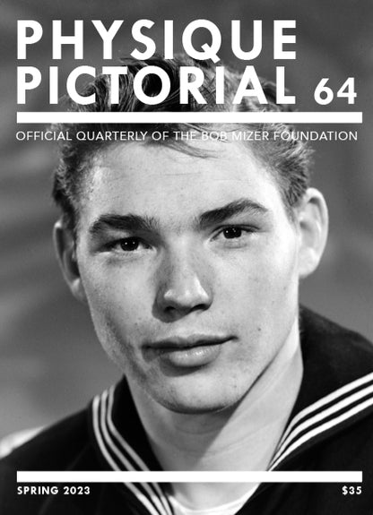 Physique Pictorial Volume 64 [Spring 2023]